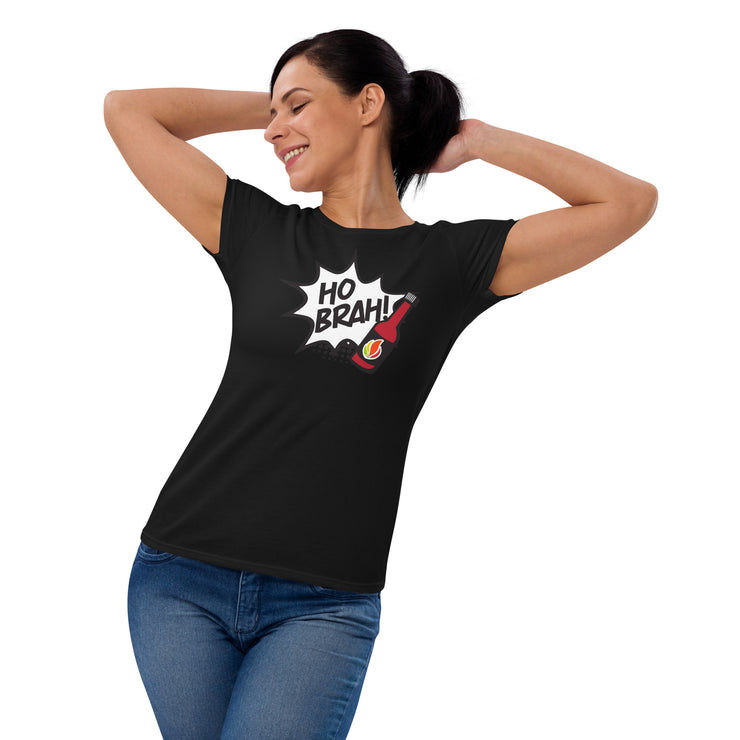 Ho Brah! Women’s fitted t-shirt