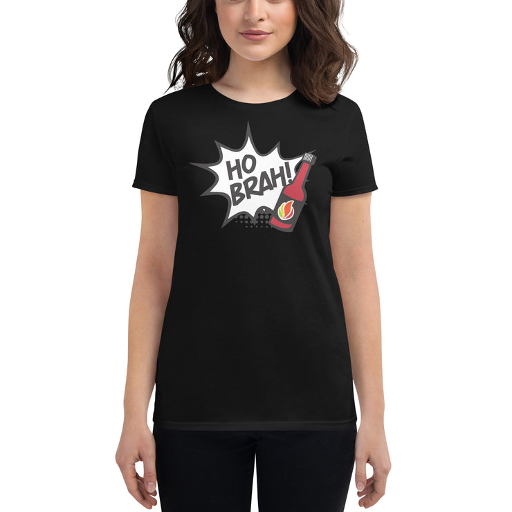 Ho Brah! Women’s fitted t-shirt