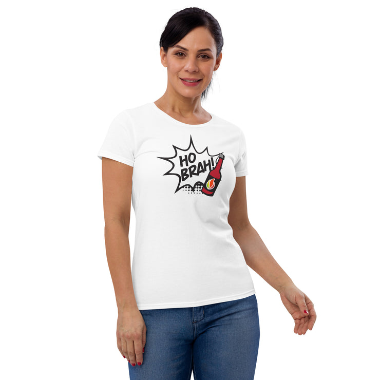 Ho Brah! Women’s fitted t-shirt