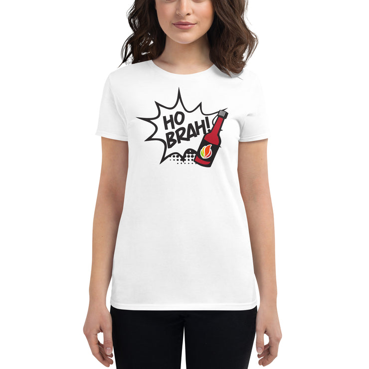 Ho Brah! Women’s fitted t-shirt